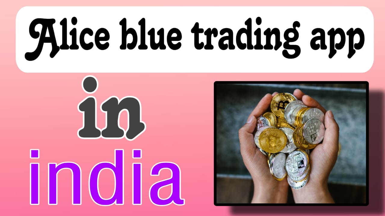 Alice blue trading app