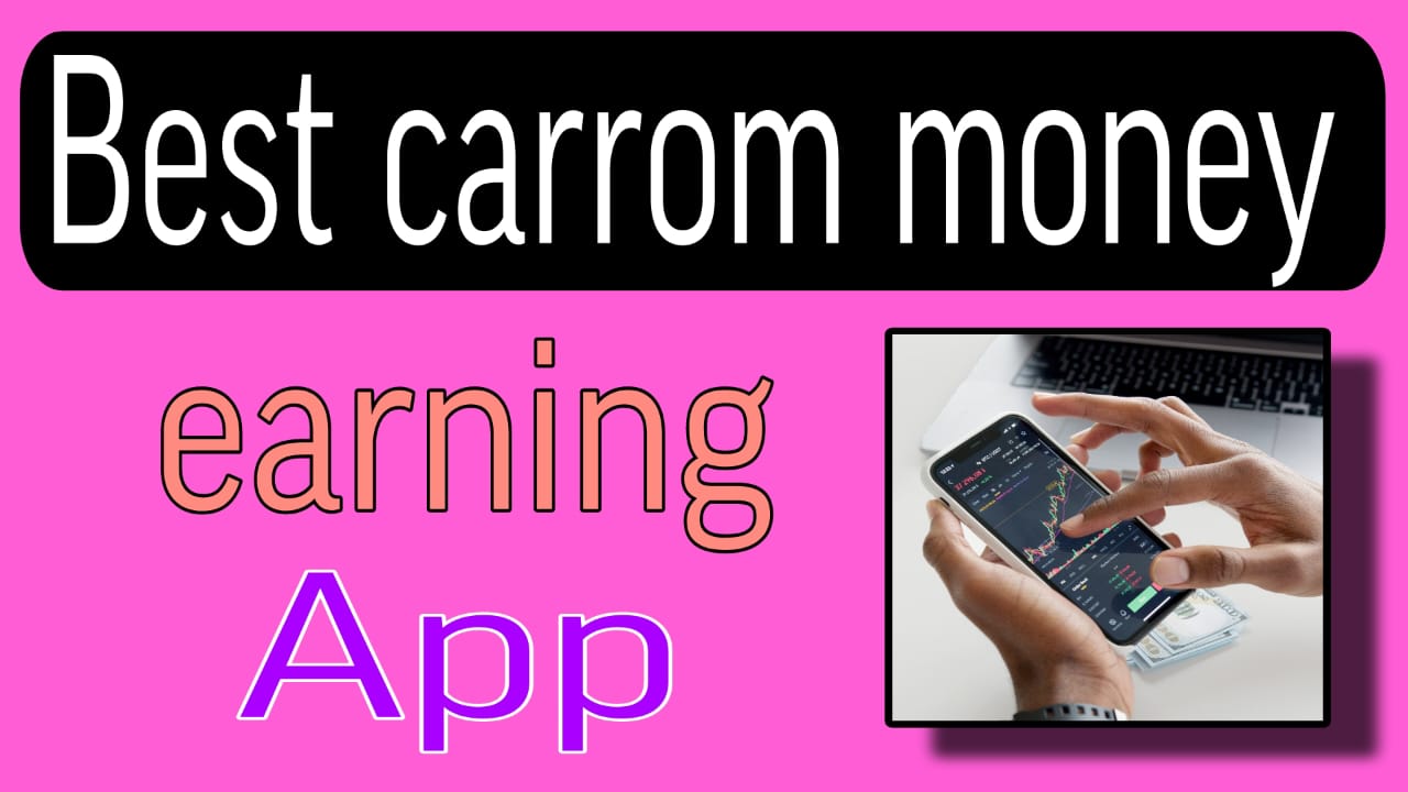 Carrom Money Earning Apps